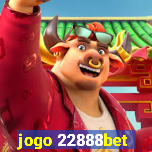 jogo 22888bet